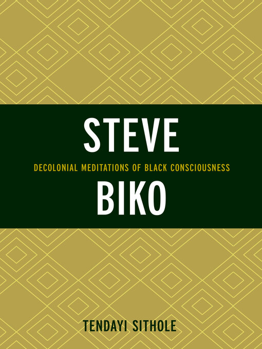 Title details for Steve Biko by Tendayi Sithole - Available